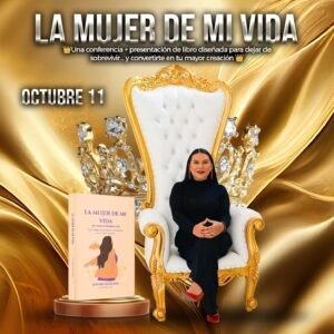 La Mujer de Mi Vida: Un viaje de regreso a mí